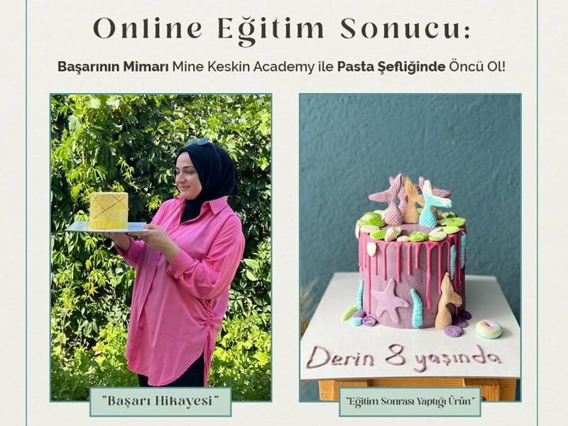 Başarının Mimarı Mine Keskin Academy ile Pasta Şefliği Hikayesi